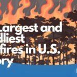 The Largest Wildfires in US history